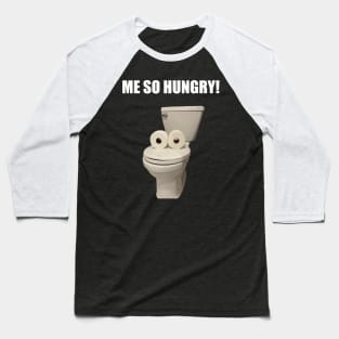 The Toilet is Hungry Baseball T-Shirt